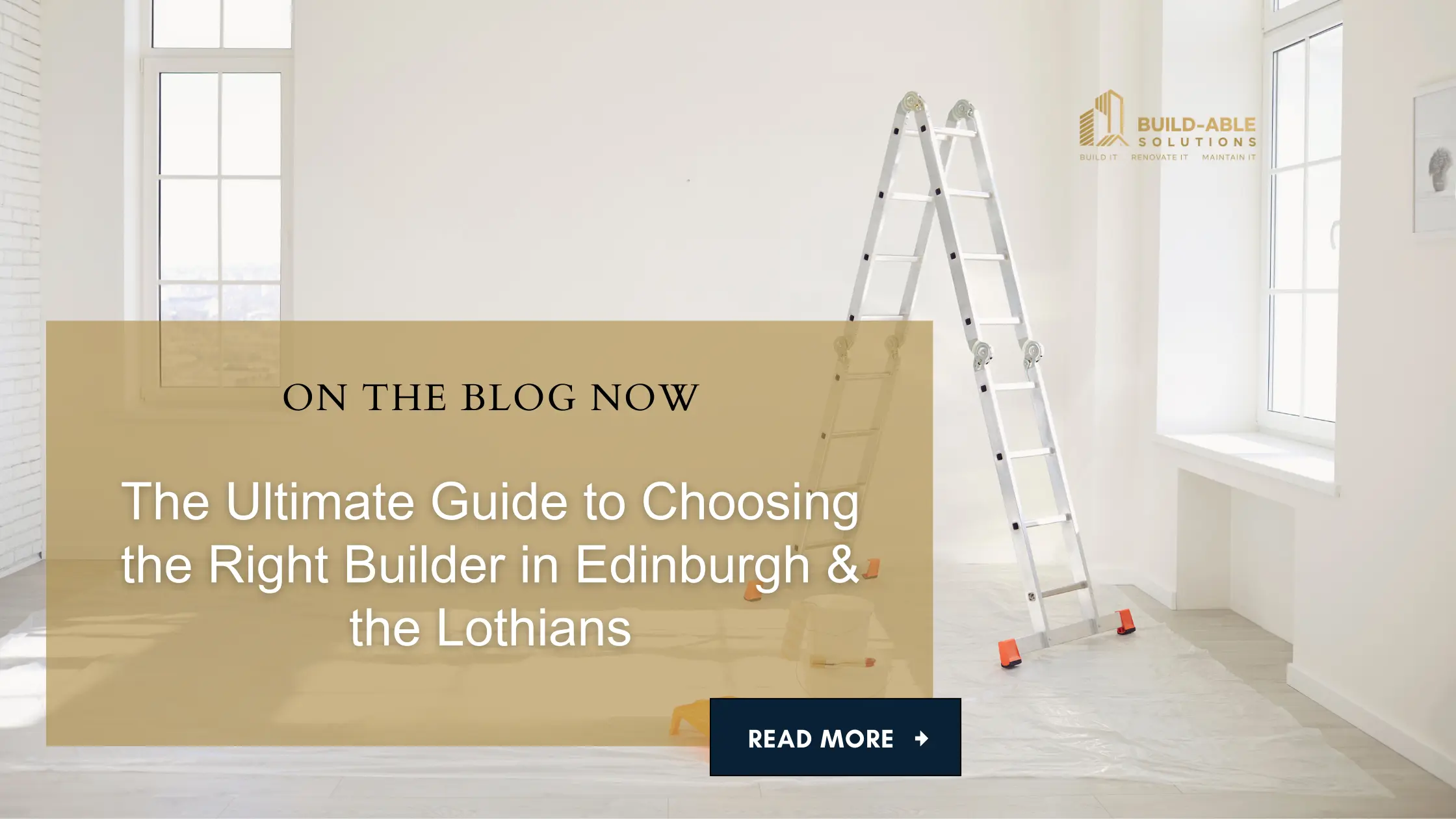 The Ultimate Guide to Choosing the Right Builder in Edinburgh